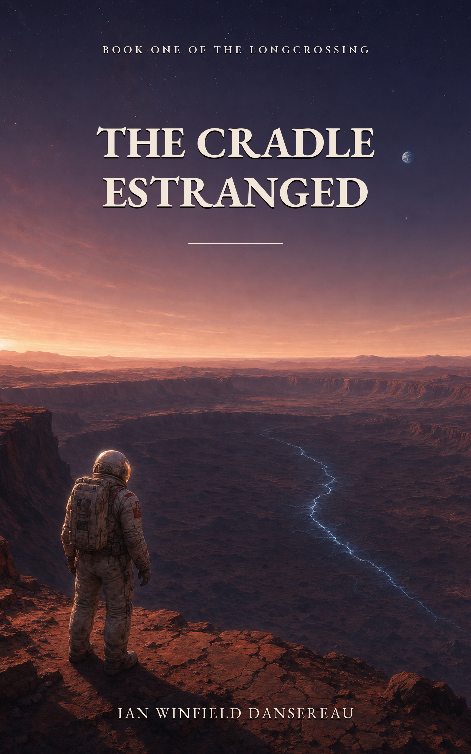 Front cover of The Cradle Estranged by Ian Winfield Dansereau — Book One of The Longcrossing, published by Odisena.